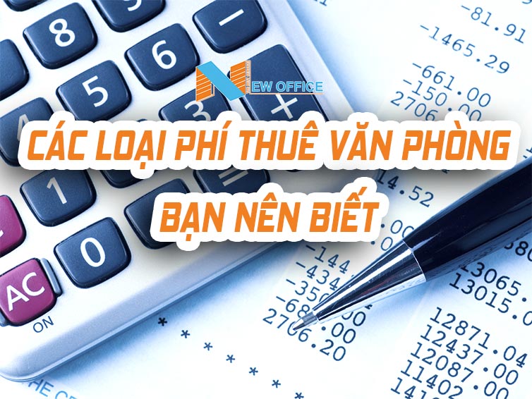 Các loại chi phí thuê văn phòng