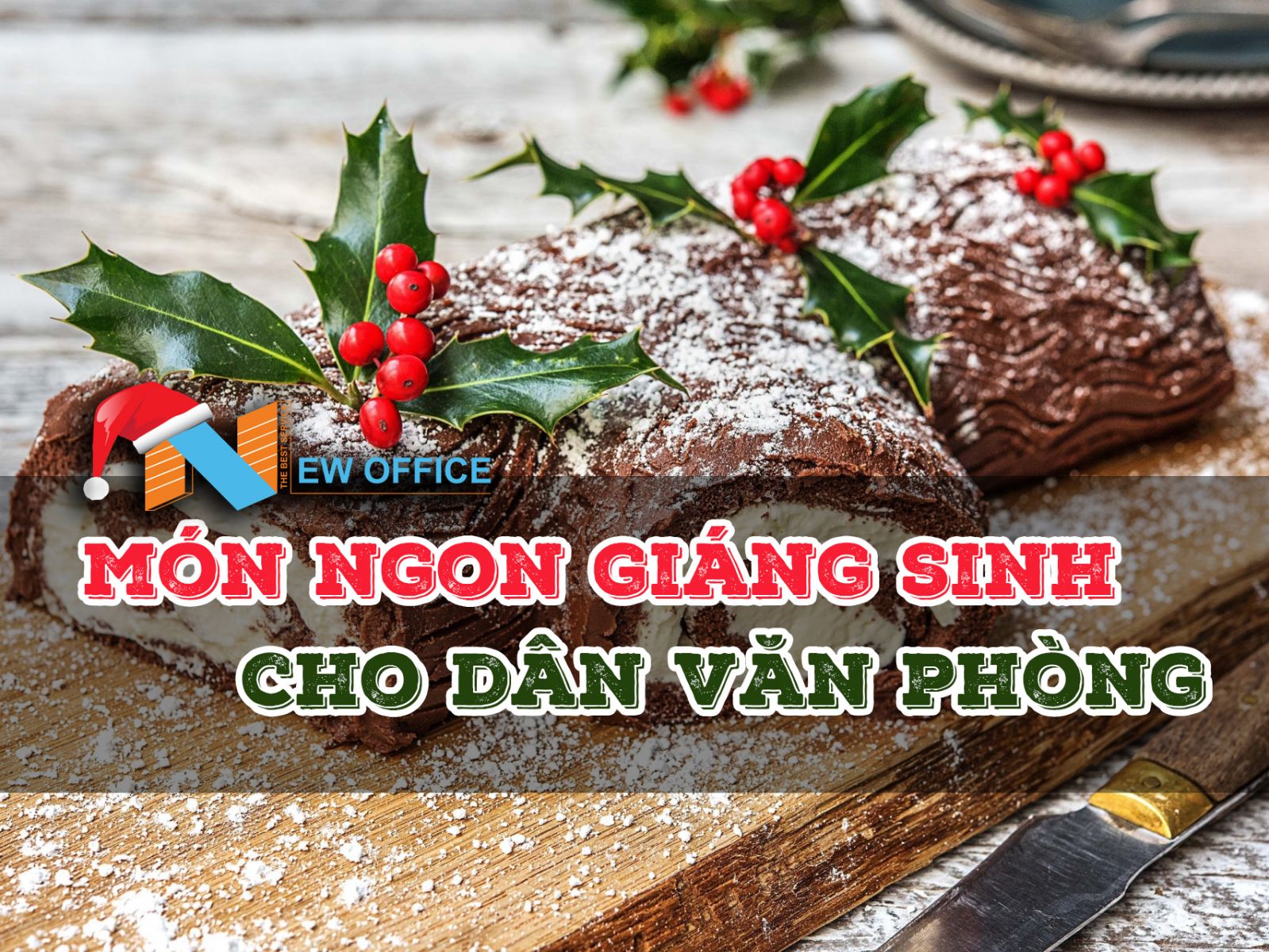 Món ăn ngon giáng sinh dành cho dân văn phòng