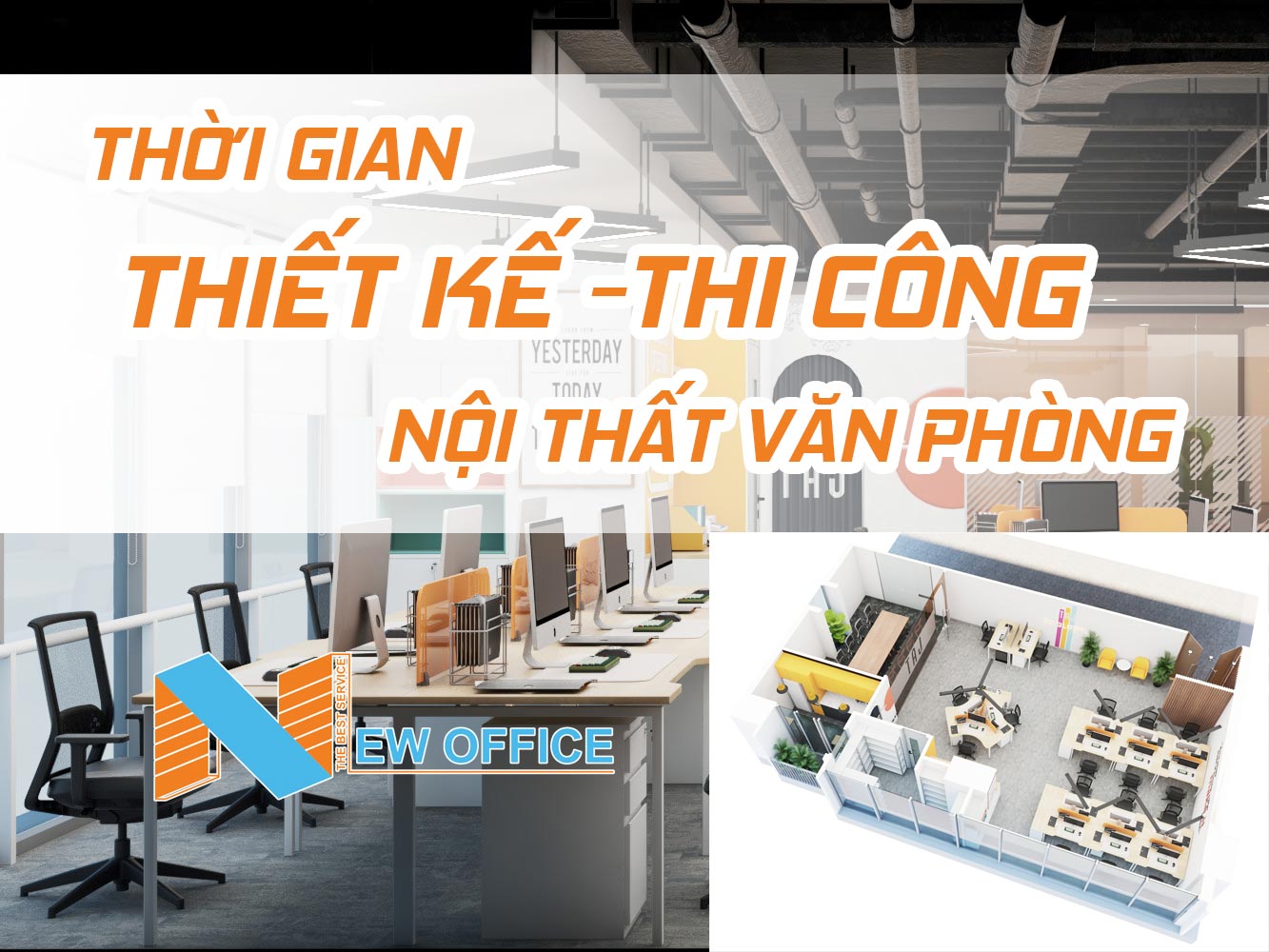 Thời gian thiết kế thi công nội thất văn phòng